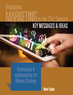 Key Messages & Ideas: Managing Marketing in the 21st Century 4th Edition