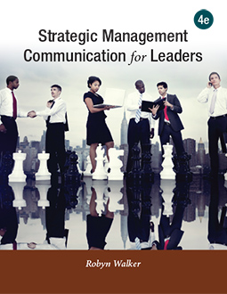Strategic Management Communication for Leaders, 4th ed by Robyn Walker
