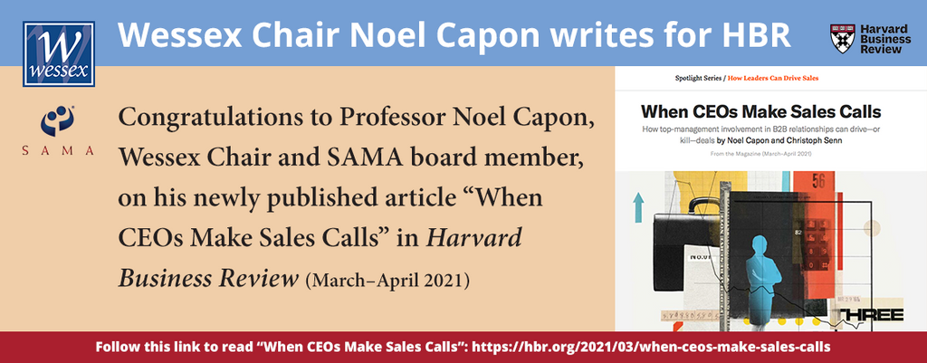 Wessex Press Chair Noel Capon Published in Harvard Business Review: “When CEOs Make Sales Calls”