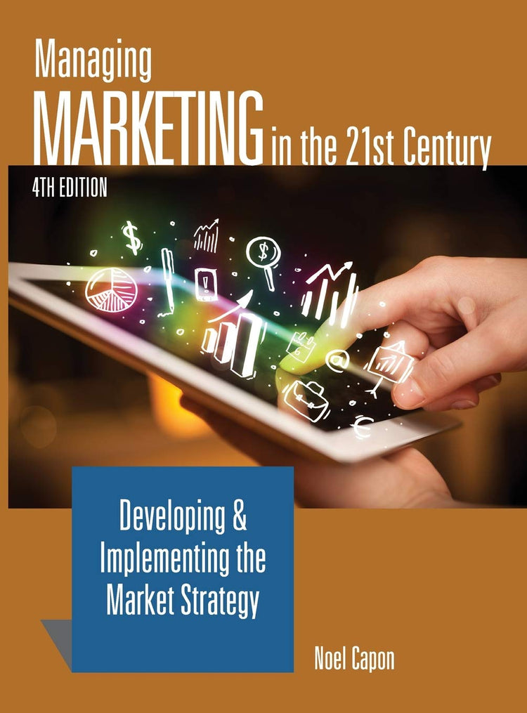 Managing Marketing in the 21st Century (4th Edition)