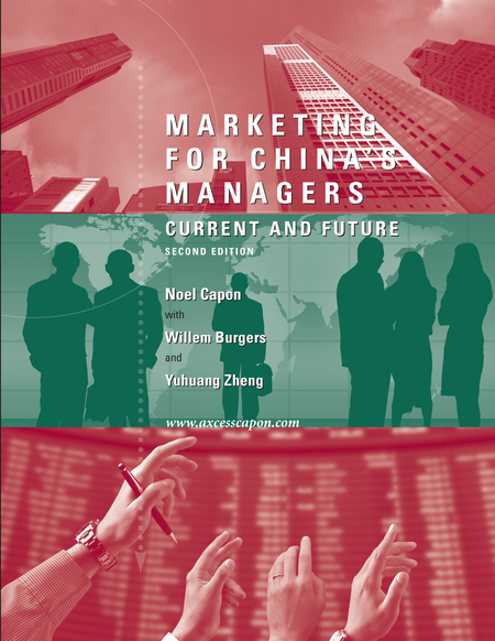 Marketing For China's Managers: Current And Future (2nd Edition)