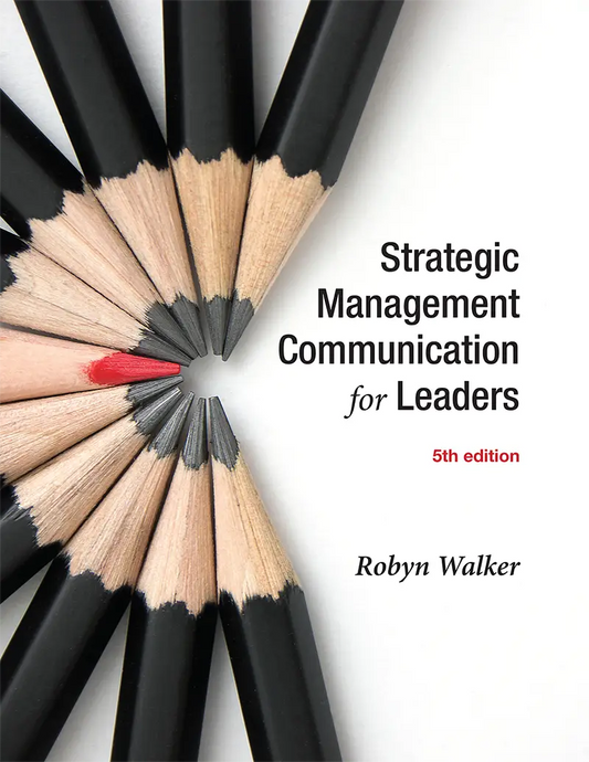 Strategic Management Communication for Leaders (5th Edition)