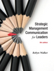 Strategic Management Communication for Leaders (5th Edition)