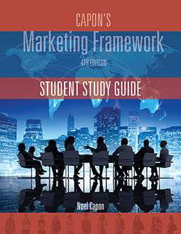 Capon's Marketing Framework 4th (p. 445) Edition Student Study Guide