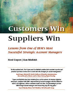 Customers Win, Suppliers Win: Lessons from one of IBM’s Most Successful Strategic Account Managers