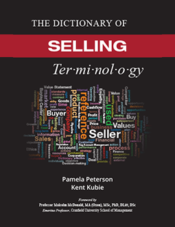 The Dictionary of Selling Terminology by Pamela Peterson & Kent Kubie