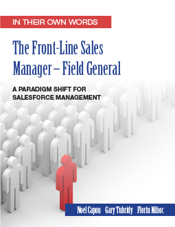The Front-Line Sales Manager—Field General, by Noel Capon, Gary Tubridy, and Florin Mihoc